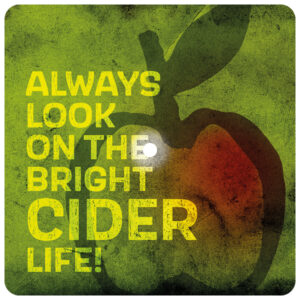 Quolls Kellerladen | LED-Untersetzer | Lieblinge | Cider | Sprüche | Always look on the bright CIDER life!